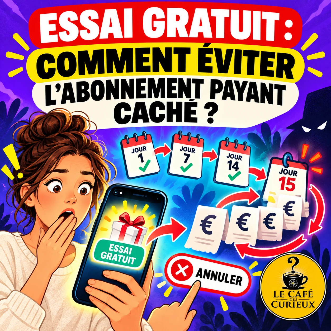 Essai gratuit : comment éviter l’abonnement payant caché ?